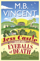 M B Vincent - Jess Castle and the Eyeballs of Death artwork