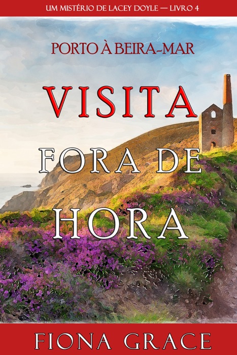 Visita Fora De Hora (Um Mistério de Lacey Doyle — Livro 4)