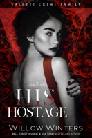 Willow Winters - His Hostage artwork