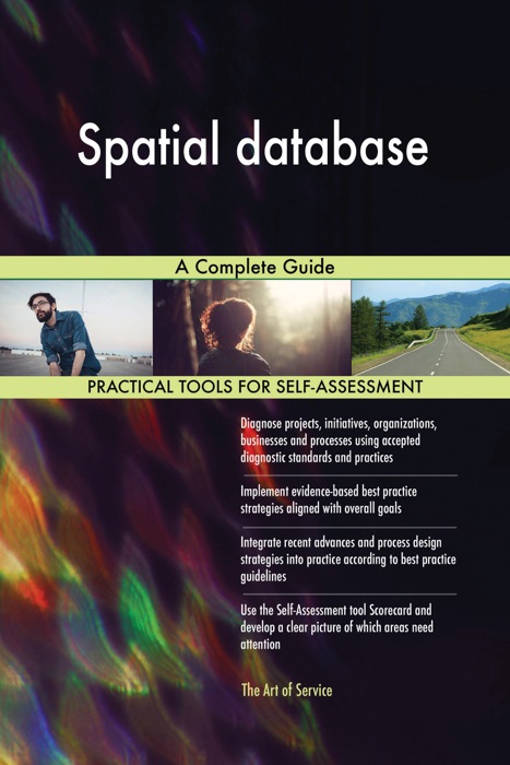 Spatial database A Complete Guide