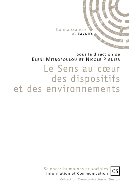 Le Sens au cœur des dispositifs et des environnements