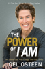 The Power of I Am - Joel Osteen