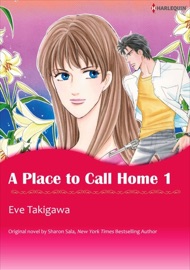 A Place To Call Home 1 - Eve Takigawa by  Eve Takigawa PDF Download
