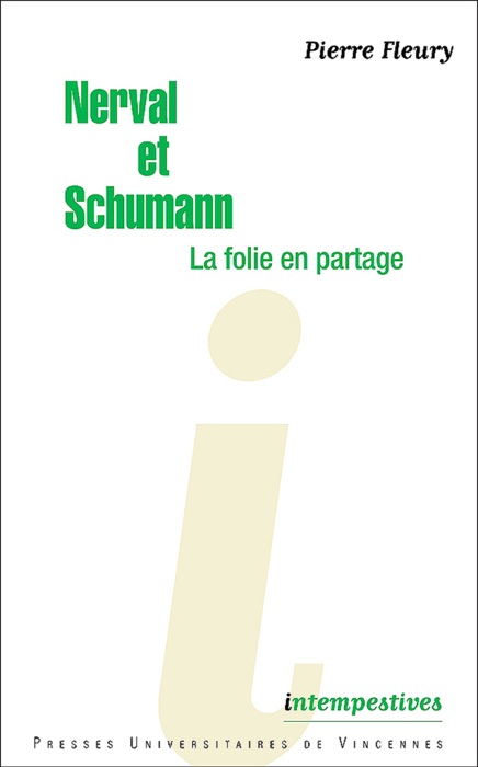 Nerval et Schumann, la folie en partage