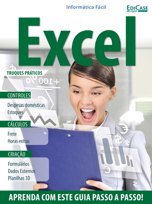 Informática Fácil Ed. 9 - Excel Truques Práticos