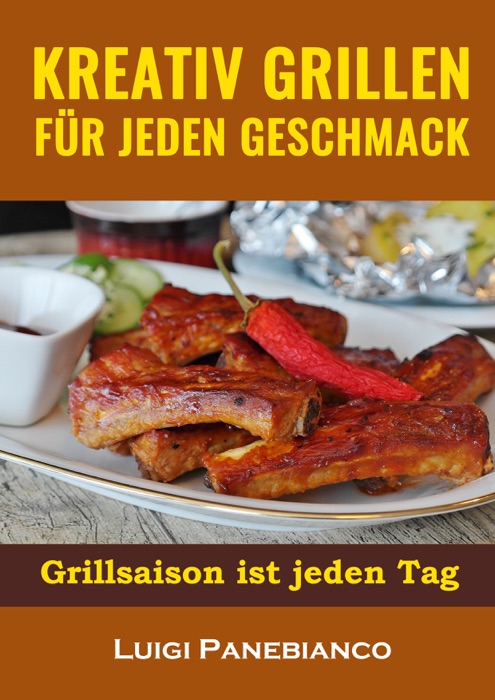 Kreativ Grillen für jeden Geschmack