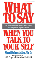 Shad Helmstetter - What to Say When You Talk to Your Self artwork
