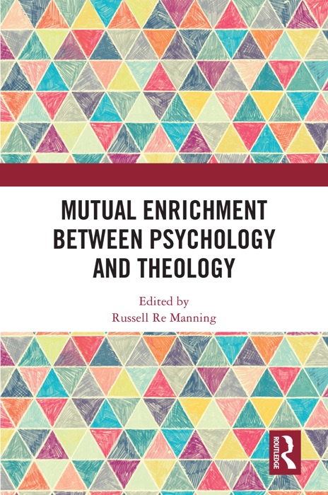 Mutual Enrichment between Psychology and Theology