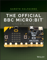 Gareth Halfacree - The Official BBC micro:bit User Guide artwork