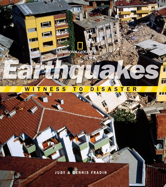 Witness To Disaster Earthquakes By Judy Fradin Amp Dennis Fradin On Apple Books