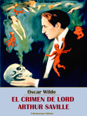 El crimen de Lord Arthur Saville - Oscar Wilde