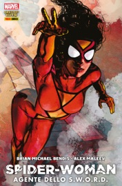 Spider-Woman: Agente dello S.W.O.R.D. - Brian Michael Bendis & Alex Maleev by  Brian Michael Bendis & Alex Maleev PDF Download