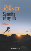 Summits of my life - Kilian Jornet