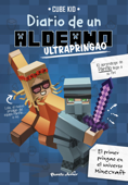 Minecraft. Diario de un aldeano ultrapringao - Cube Kid