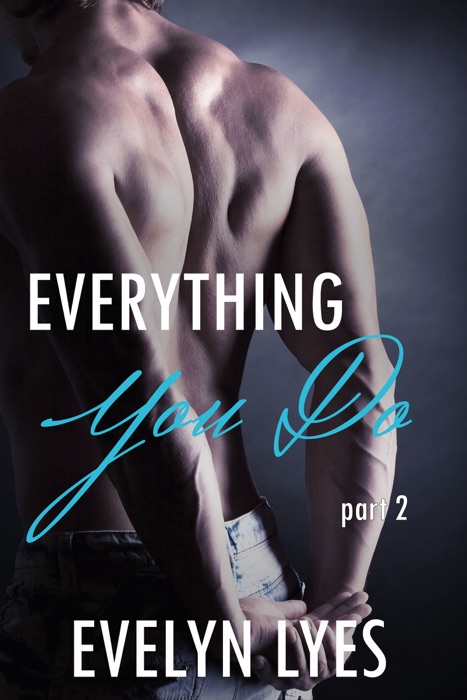 Everything You Do 2