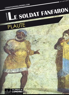 Le Soldat fanfaron - Plaute