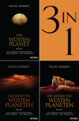 Der Wüstenplanet Band 1-3: Der Wüstenplanet / Der Herr des Wüstenplaneten / Die Kinder des Wüstenplaneten (3in1-Bundle) - Frank Herbert