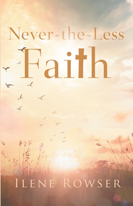 Never-the-Less Faith