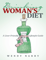 Wendy Narby - The Drinking Woman’s Diet artwork