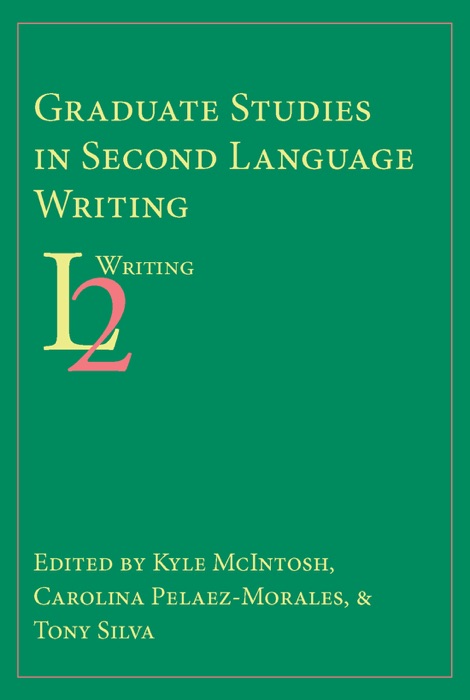 Graduate Studies in Second Language Writing