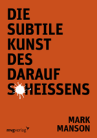 Mark Manson - Die subtile Kunst des Daraufscheißens artwork