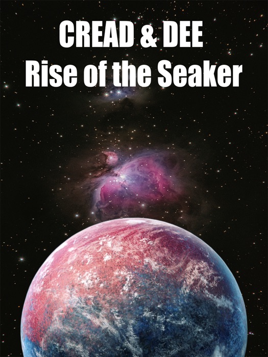 Cread and Dee Rise of the Seaker