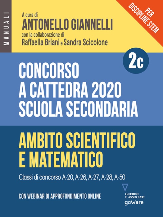 Concorso a cattedra 2020. Scuola secondaria – Vol. 2c. Ambito scientifico e matematico.  Classi di concorso A-20, A26, A-27, A-28, A-50