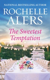 The Sweetest Temptation - Rochelle Alers by  Rochelle Alers PDF Download