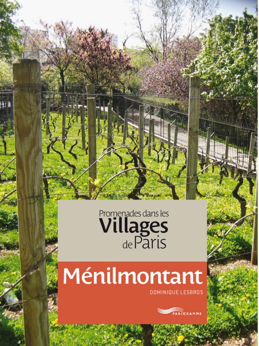 Promenades dans les villages de Paris - Ménilmontant