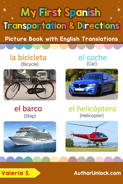 My First Spanish Transportation & Directions Picture Book with English Translations