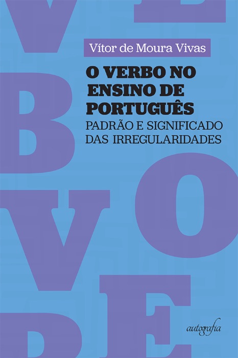 O verbo no ensino de português: padrão e significado das irregularidades
