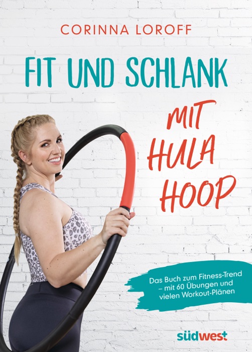 Fit und schlank mit Hula Hoop