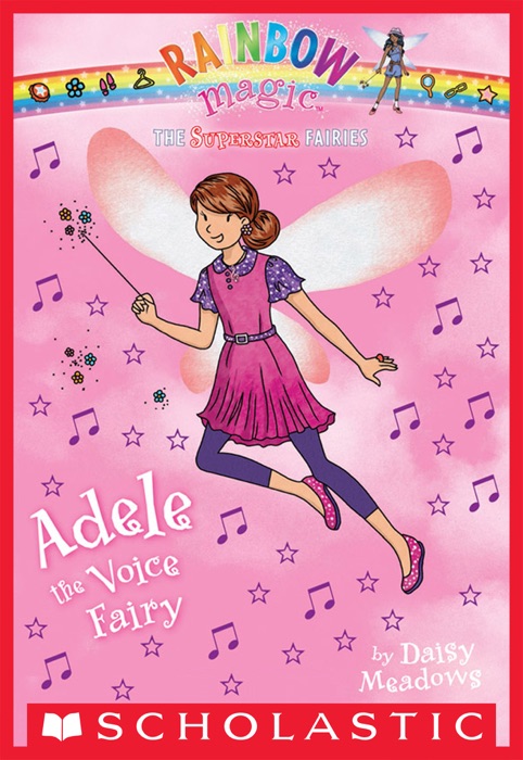 Superstar Fairies #2: Adele the Voice Fairy