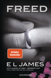 Download Freed - Fifty Shades of Grey. Befreite Lust von Christian selbst erzählt