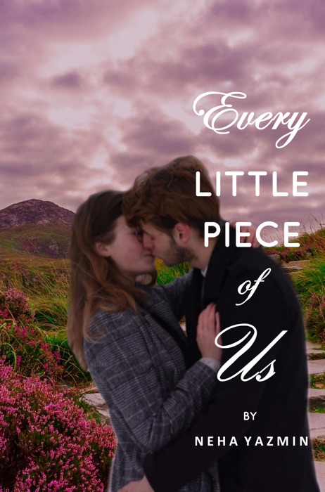 Every Little Piece of Us