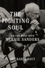 Ari Rabin-Havt - The Fighting Soul: On the Road with Bernie Sanders artwork