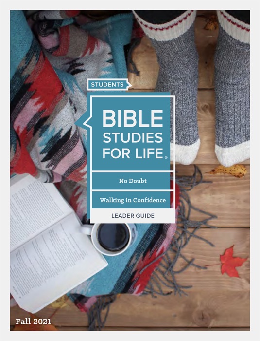 Bible Studies For Life: Students - Leader Guide - KJV - Fall 2021