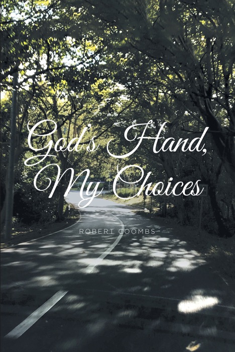 God's Hand, My Choices