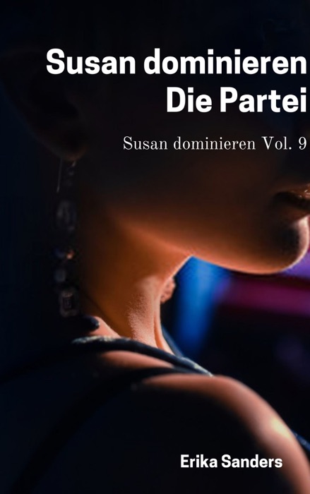 Susan Dominieren. Die Partei