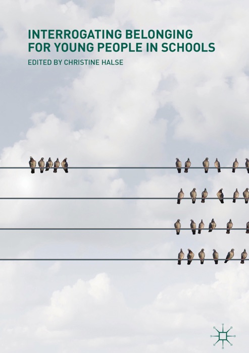 Interrogating Belonging for Young People in Schools