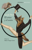 El erizo y el zorro - Isaiah Berlin