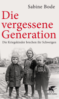 Sabine Bode & Luise Reddemann - Die vergessene Generation artwork