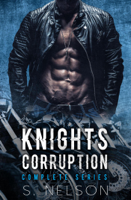 S. Nelson - Knights Corruption Complete Series artwork