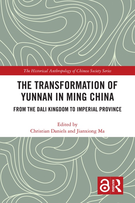 The Transformation of Yunnan in Ming China