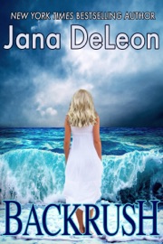 Backrush - Jana DeLeon by  Jana DeLeon PDF Download