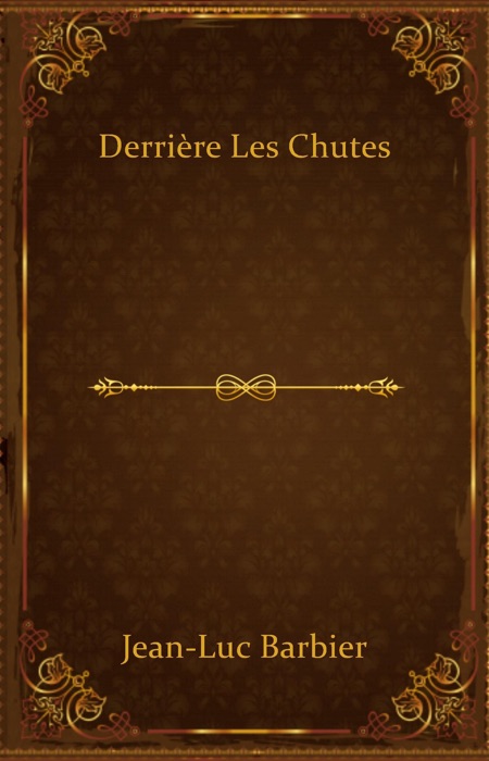 Derrière les chutes