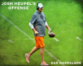 Josh Heupel's Offense - Dan Harralson