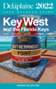 Key West & The Florida Keys - The Delaplaine 2022 Long Weekend Guide - Andrew Delaplaine