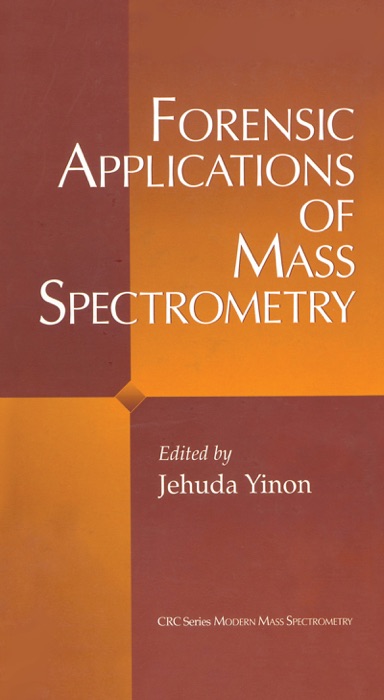 Forensic Applications of Mass Spectrometry