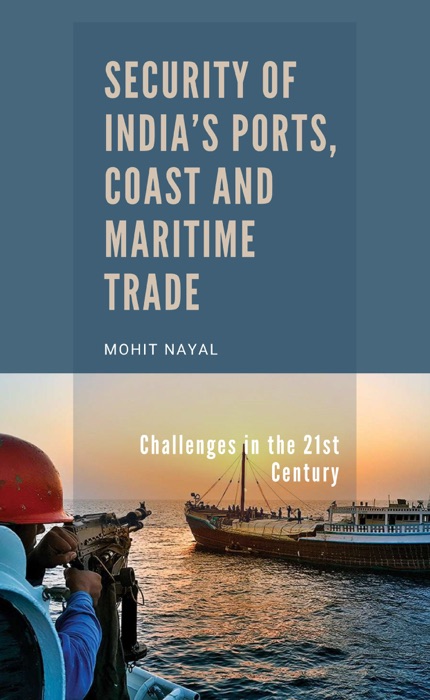 Security of India's Ports, Coast and Maritime Trade